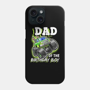 Mens Dad Of The Birthday Boy Monster Truck Birthday Novelty Phone Case