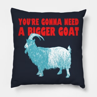 Need a bigger GOAT. Jaws Parody Pillow