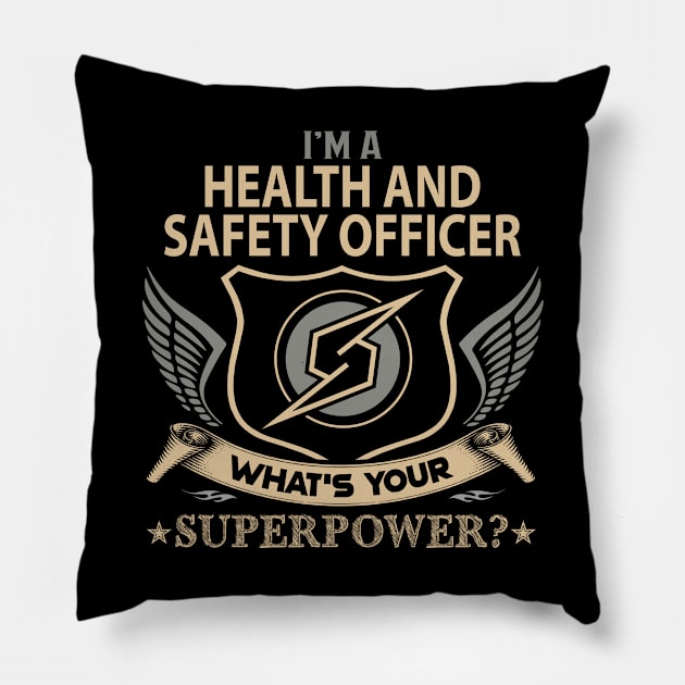 Health And Safety Officer T Shirt - Superpower Gift Item Tee Pillow by Cosimiaart