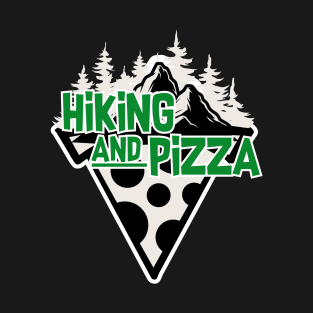 hiking and pizza 2 T-Shirt