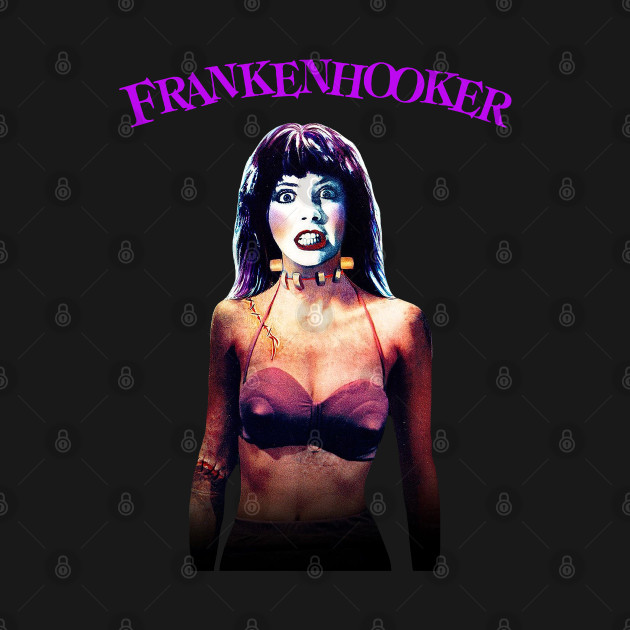 Disover Frankenhooker Retro Cult Classic Horror Comedy Fan Art - 80s Movies - T-Shirt