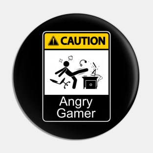 Caution Angry Gamer Pin