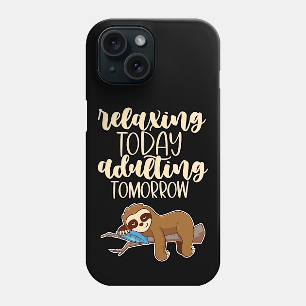 Relaxing Today Phone Case by My Tribe Apparel