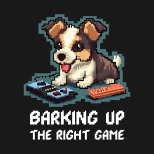 Barking Up the Right Game T-Shirt
