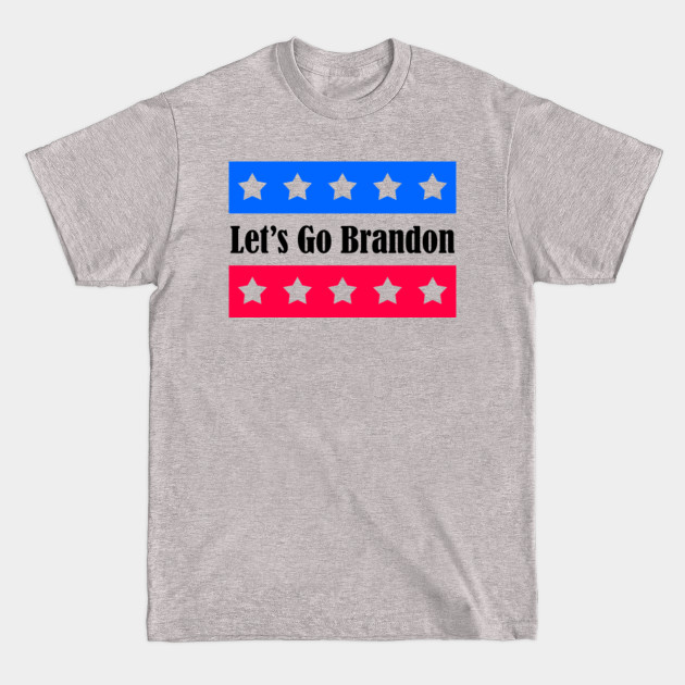 Let's Go Brandon - President - T-Shirt