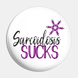 Sarcoidosis Sucks Pin