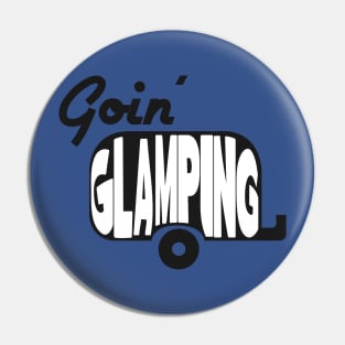 Goin' Glamping Pin