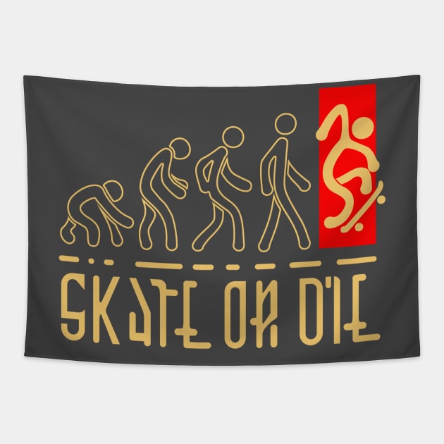 Skate is Evolution - Skate or Die Tapestry by Monkey Business Bank