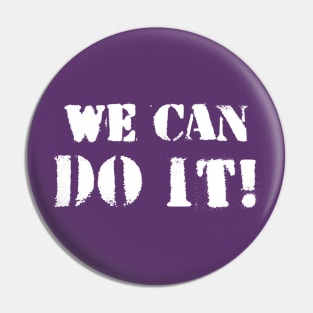 We can do it! Pin