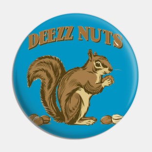 Protect Deez Nutz Pin