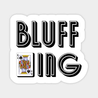 Bluff King Magnet
