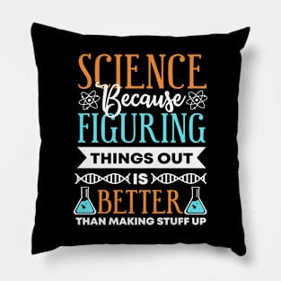 Science - Figuring things out! Pillow