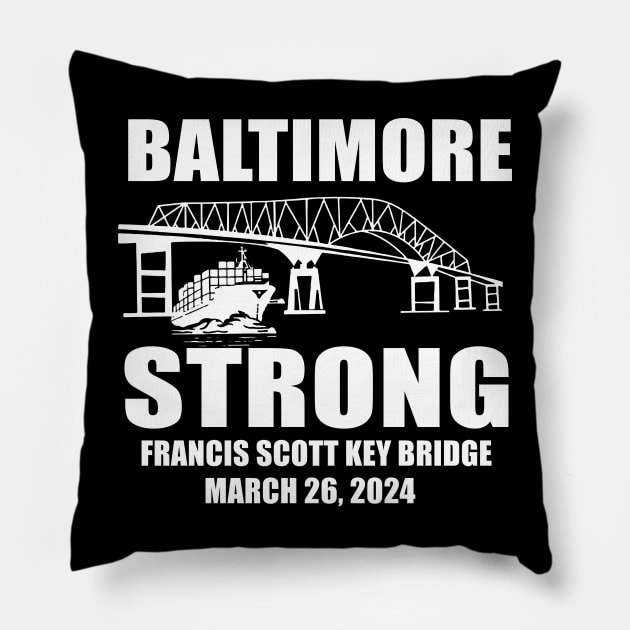 Francis Scott Key Bridge Collapse, Baltimore Bridge, Baltimore Strong, Commemorative March 2024 Pillow by kumikoatara