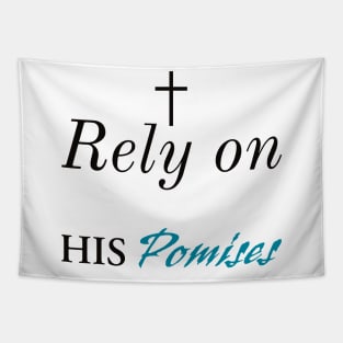 Rely On His Promises Christian Tapestry