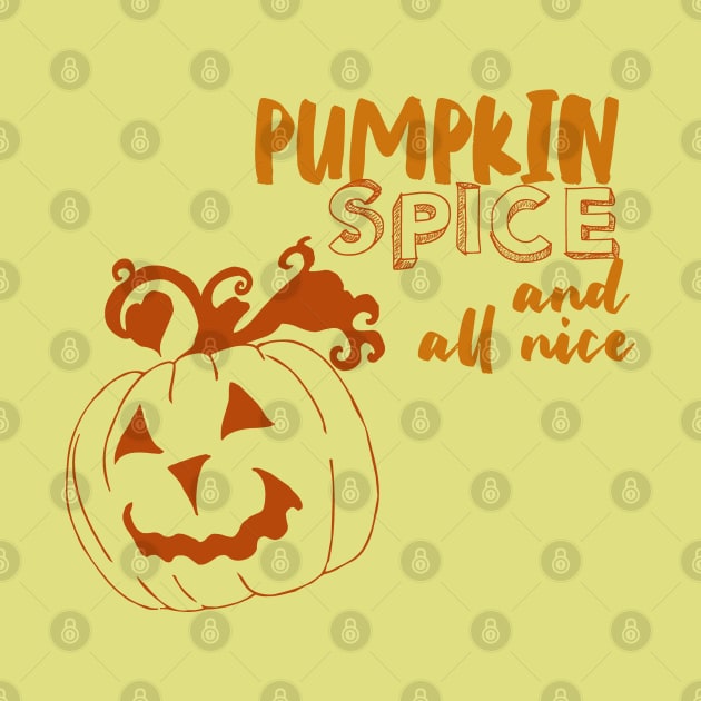 pumpkin spice and all nice by BoogieCreates