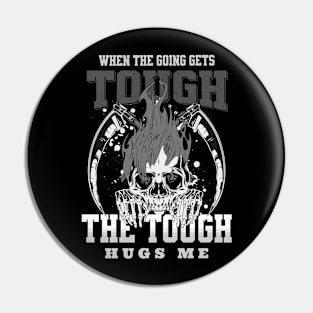 The Tough Hugs Me Humorous Inspirational Quote Phrase Text Pin