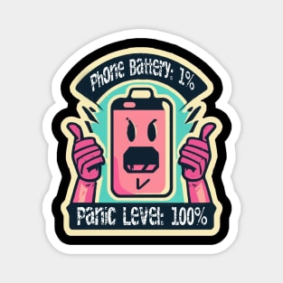 Phone Battery: 1% — Panic Level: 100% Magnet
