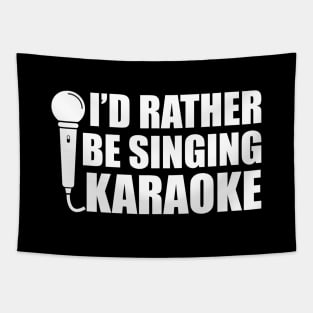 Karaoke - I'd rather be singing karaoke w Tapestry