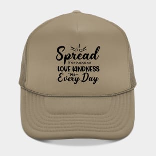 Spread Love & Kindness Every Day Hat
