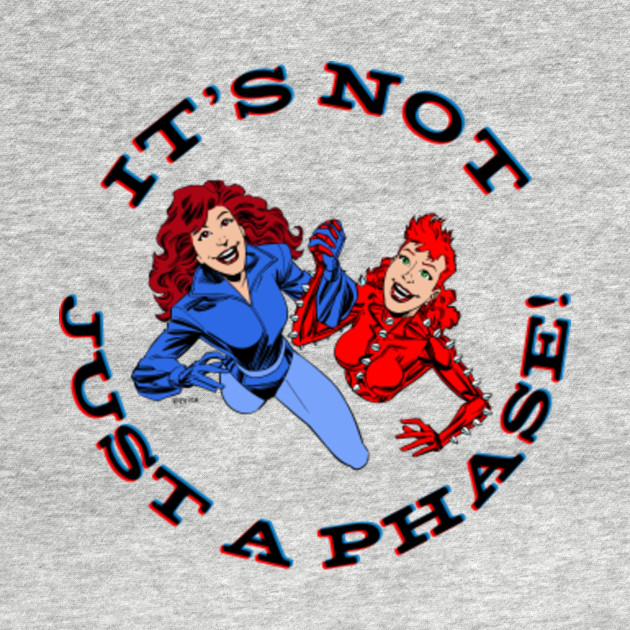 its not a phase t shirt