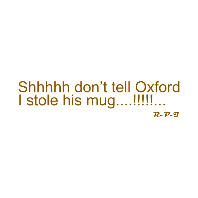 Shhhh don't tell Oxford by Oxford