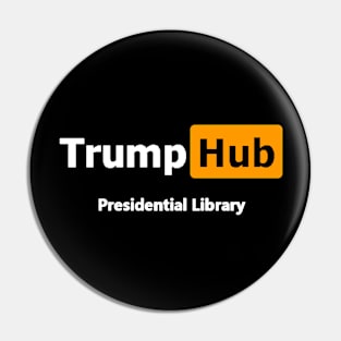 TrumpHub - Trump Presidential Library Pin