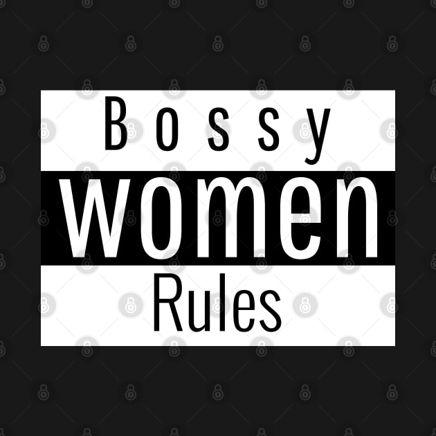 bossy women rules by Theblackberry