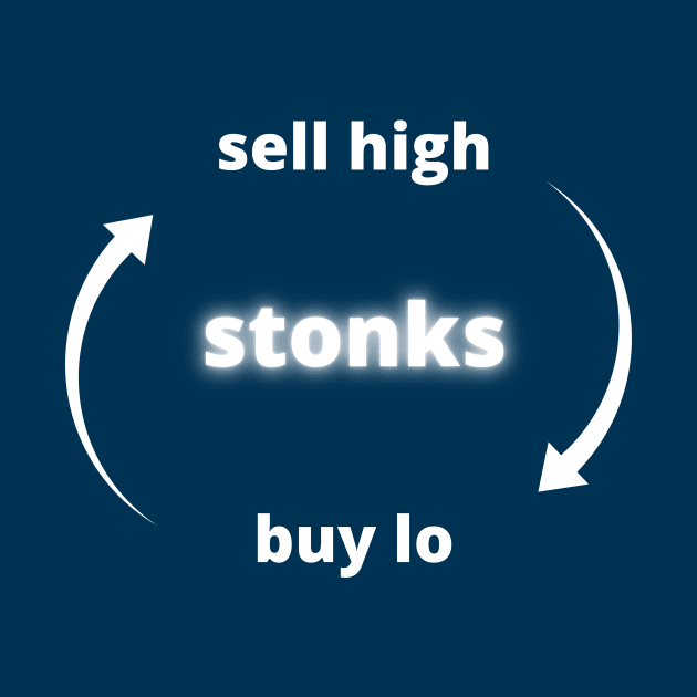 Sell High Buy Low Stonks by kareemelk