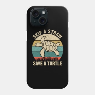 Skip a Straw Save a Turtle for Earthday - Vintage Retro Design T Shirt 3 Phone Case