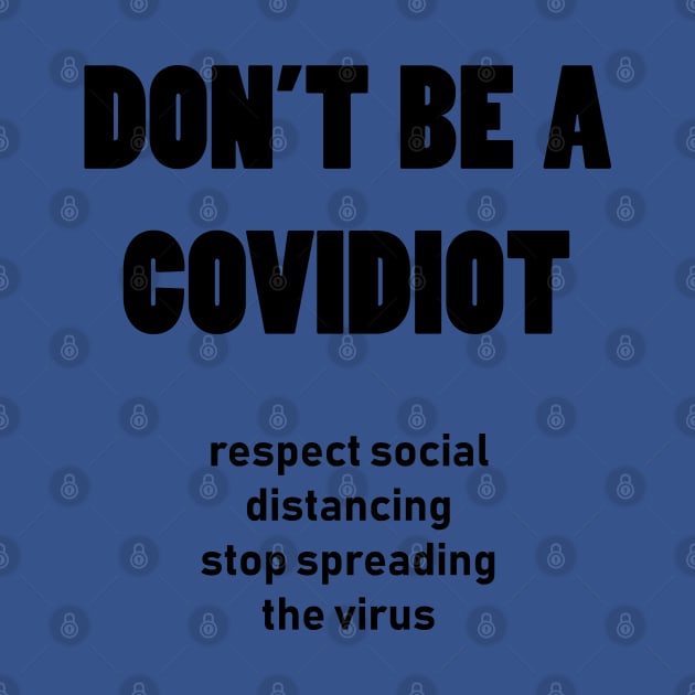don't be a covidiot by tita
