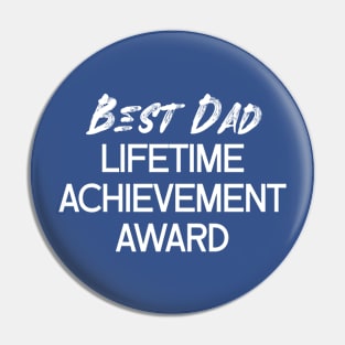 Best Dad Lifetime Achievement Award Pin