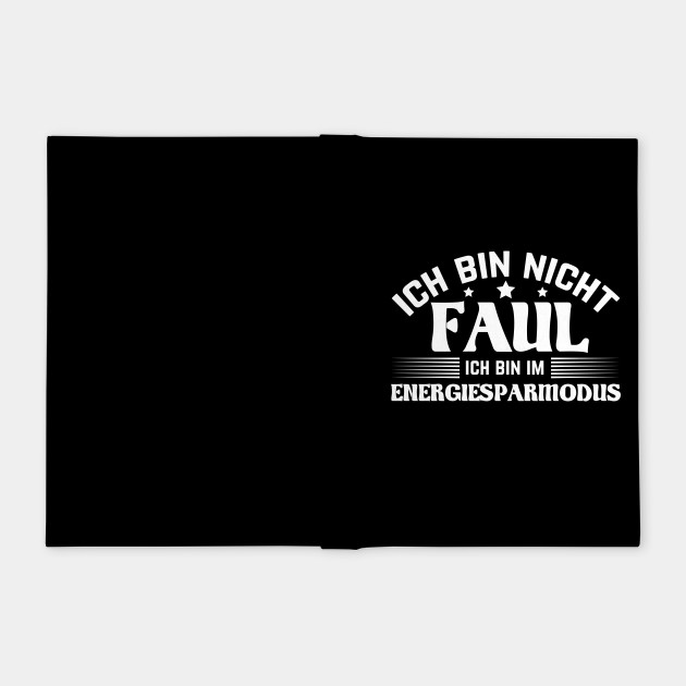 Heute Mal Faul Sein Lustige Bilder Auf Spass Net