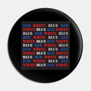 Red White and Blue? Pin