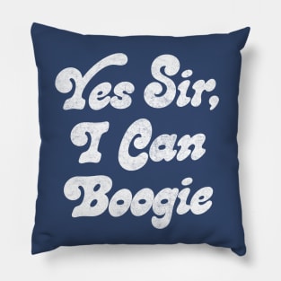 Yes Sir, I Can Boogie Pillow