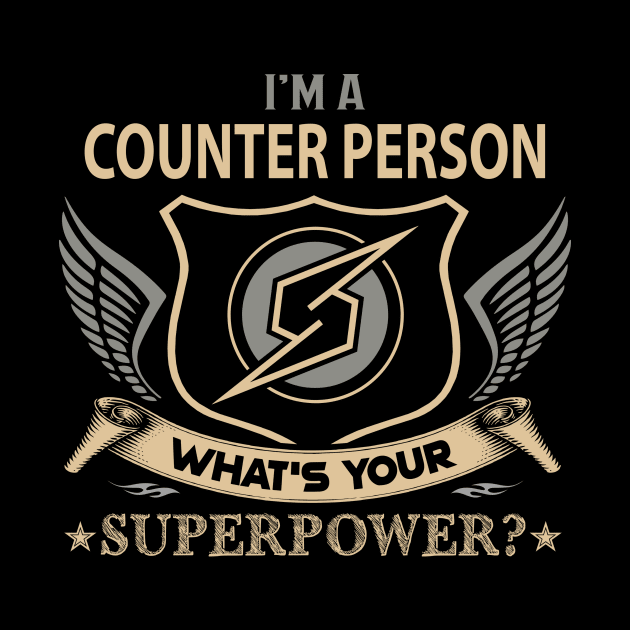 Counter Person T Shirt - Superpower Gift Item Tee by Cosimiaart