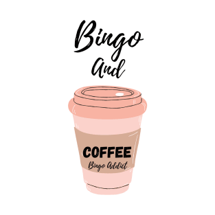 Bingo and Coffee White T-Shirt