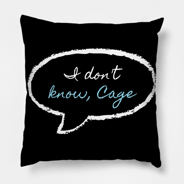 I don't know, cage (variant) Pillow by SmoMo 