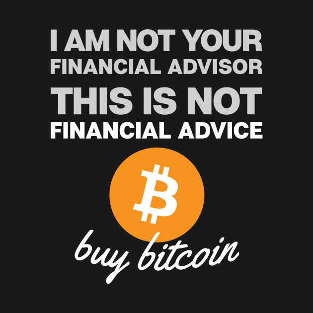 Bitcoin Not Financial Advice (dark colors) by JoelS
