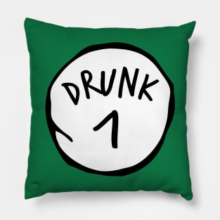 Drunk 1 Pillow