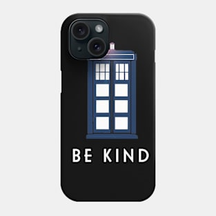 Doctor Who ''Be Kind'' Phone Case