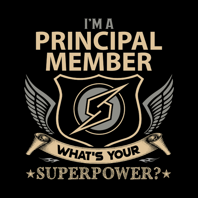 Principal Member T Shirt - Superpower Gift Item Tee by Cosimiaart