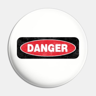 Danger - red, black & white on grey Pin