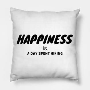 Happiness is a Day Spent Hiking Pillow