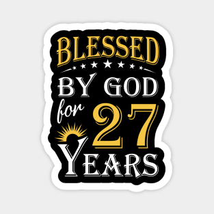 Blessed By God For 27 Years 27th Birthday Magnet