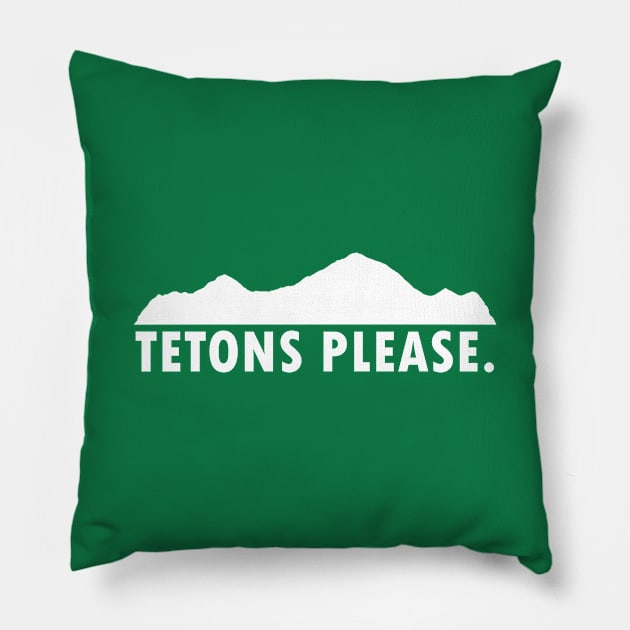 Tetons Please Pillow by esskay1000