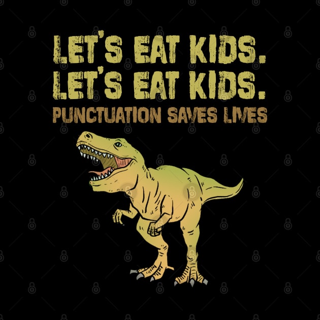 Let's Eat Kids Punctuation Saves Lives Funny Grammar by deafcrafts