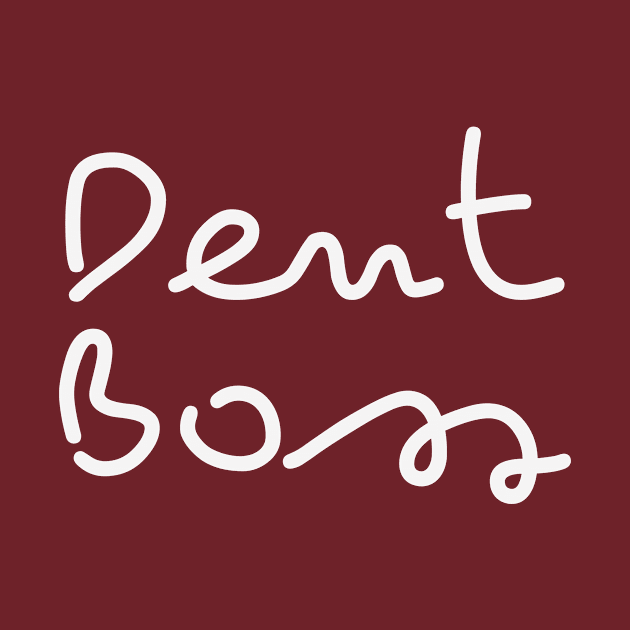 Dent Boss  - Flossing Like a Boss Dentist Humor by Orento