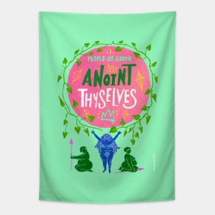 Anoint Thyselves Tapestry