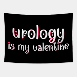 Urology is my Valentine Tapestry