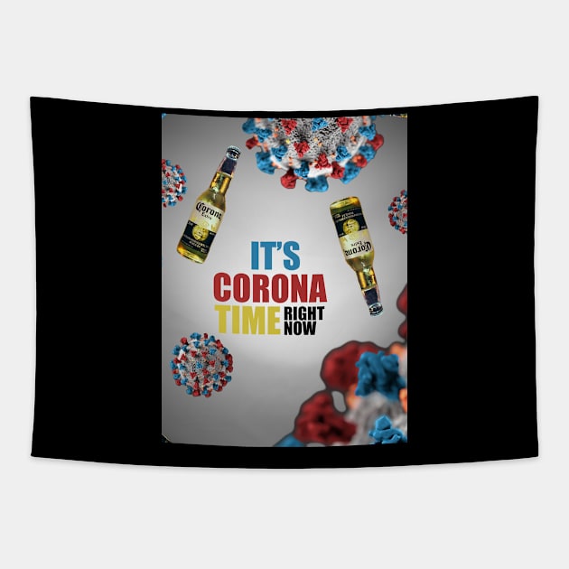 It's Corona Time Tapestry by Hizat